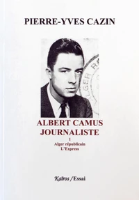 Albert Camus, journaliste
