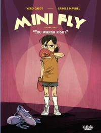 Mini Fly - Vol. 1 - 1. You Wanna Fight?
