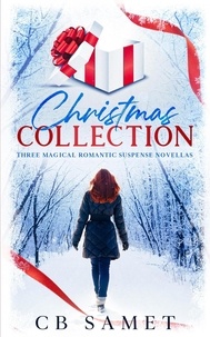  CB Samet - Christmas Collection (Three Magical Romantic Suspense Novellas).