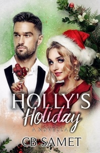  CB Samet - Holly's Holiday - Romancing the Spirit Series, #19.