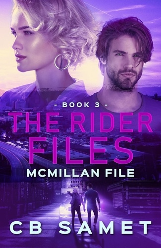  CB Samet - McMillan File - The Rider Files, #3.