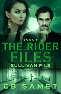  CB Samet - Sullivan File - The Rider Files, #6.