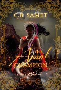  CB Samet - The Avant Champion ~Ashes~ - The Avant Champion, #3.