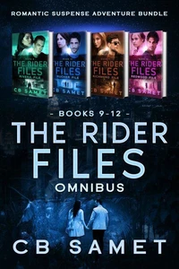 The Rider Files Omnibus, Romantic Suspense Adventure Bundle Books 9-12