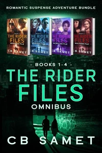 The Rider Files Omnibus (Romantic Suspense Adventure Bundle)