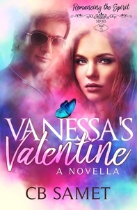  CB Samet - Vanessa's Valentine - Romancing the Spirit Series, #5.