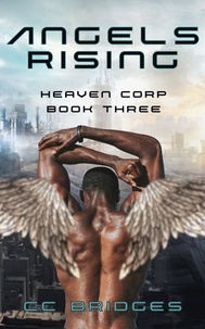  CC Bridges - Angels Rising - Heaven Corp, #3.