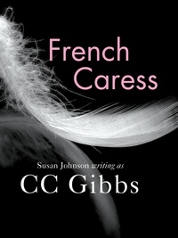 CC Gibbs - French Caress.