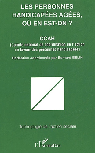  CCAH - Les Personnes Handicapees Agees, Ou En Est-On ?.