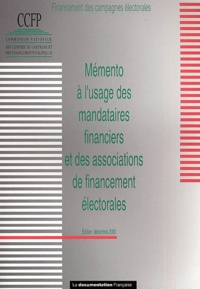  Ccfp - Memento A L'Usage Des Mandataires Financiers Et Des Associations De Financement Electorales. Edition Decembre 2000.