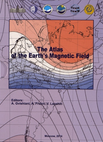 A Gvishiani et A Frolov - Atlas du champ magnétique terrestre. 1 Cédérom