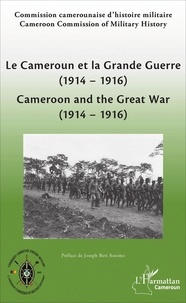  CCHM - Le Cameroun et la Grande Guerre (1914-1916).