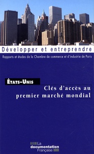  CCI de Paris - Etats-Unis - Clés d'accès au premier marché mondial.