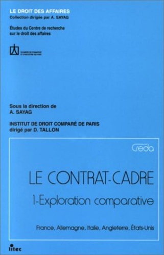  CCIP - Le Contrat-Cadre. Tome 1, Exploration Comparative.