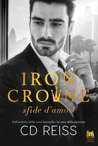 Iron Crowne. Sfide d'amore