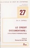  Cde Centre Droit Entreprise - Le crédit documentaire - Évolution et perspectives.