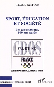  CDOS Val d'Oise - Sport, éducation et société - Les associations, 100 ans après.