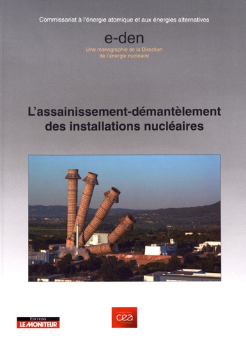 L'assainissement-démantelement des installations nucléaires