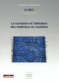  CEA - La corrosion et l'altération des matériaux du nucléaire.