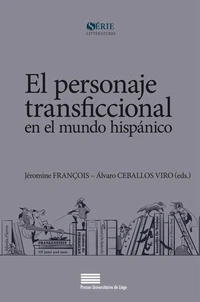 El personaje transficcional en el mundo hispanico