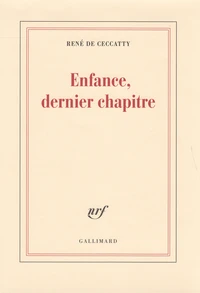 Enfance, dernier chapitre