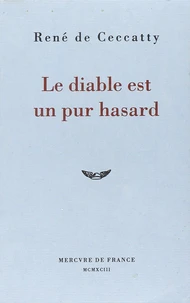 Le diable est un pur hasard