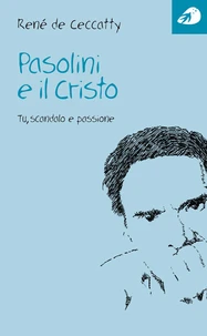 Pasolini e il Cristo
