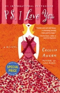Cecelia Ahern - PS, I Love You - A Novel.