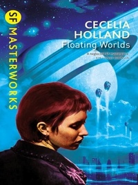 Cecelia Holland - Floating Worlds.