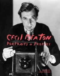 Cecil Beaton et Hugo Vickers - Cecil Beaton - Portraits and Profiles.