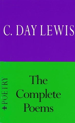 Cecil Day-Lewis - Complete Poems.