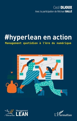 Cecil Dijoux - #hyperlean en action - Management quotidien à l'ère du numérique.