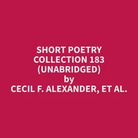Short Poetry Collection 183 (Unabridged)