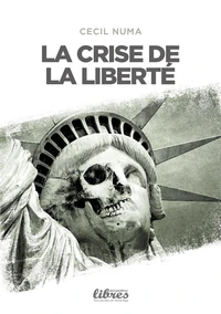 La crise de la liberté