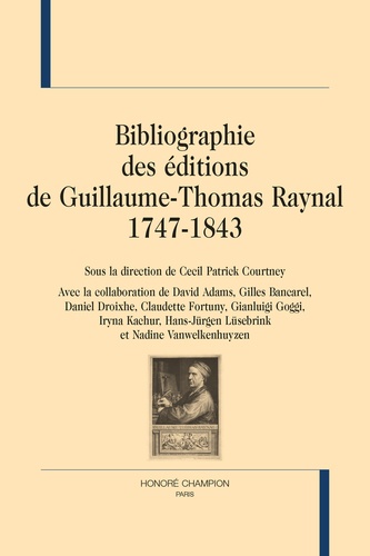 Cecil Patrick Courtney - Bibliographie des éditions de Guillaume-Thomas Raynal 1747-1843.