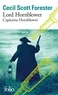 Cecil Scott Forester - Capitaine Hornblower  : Lord Hornblower.