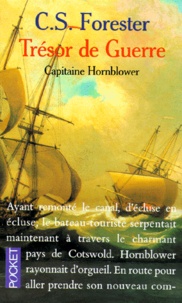 Cecil Scott Forester - Capitaine Hornblower  : Trésor de guerre.