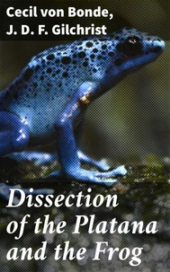 Dissection of the Platana and the Frog