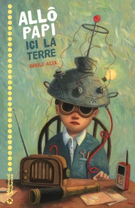 Allô Papi ici la Terre