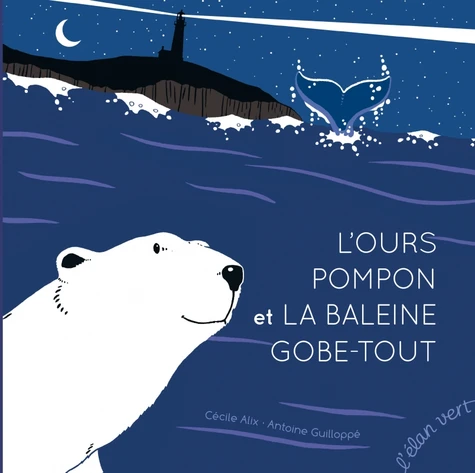 couverture de : L'ours Pompon et la baleine Gobe-Tout
