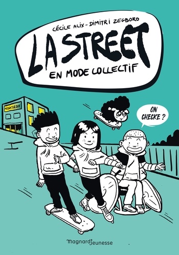 La Street Tome 4 En mode collectif