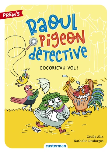 Couverture de Raoul pigeon détective n° Tome 2 Cocoric'au vol !