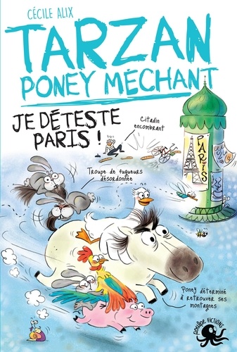 Cécile Alix - Tarzan poney méchant  : Je déteste Paris !.