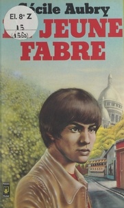 Cécile Aubry - Le jeune Fabre.