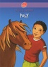 Cécile Aubry - Poly - Ou la merveilleuse histoire d'un petit garçon et d'un poney.
