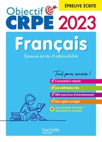 Véronique Bourhis et Cécile Avezard-Roger - Nouveau concours CRPE 2023 - Français - épreuve écrite d'admissibilité (Ebook PDF) - (Ebook PDF).