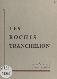 Cécile Barette et Robert Rigault - Les roches Tranchelion.