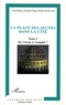 Cécile Baron et Elisabeth Dugué - La place  des jeunes dans la cité - Tome 1, De l'école à l'emploi ?.