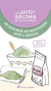 Se soigner au quotidien avec l'argile
