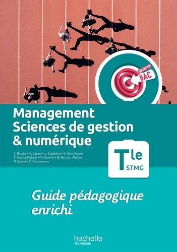 Cécile Baudry et Sylvie Caboni - Management, Sciences de gestion & numérique Tle STMG - Guide pédagogique enrichi.